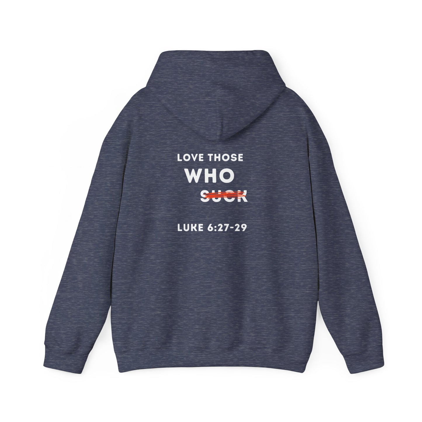 Inspirational Unisex Hoodie - Cozy Blend, Faith-Inspired, Luke 6:27-31, Ideal Gift for Encouragement, Casual Wear, Everyday Comfort