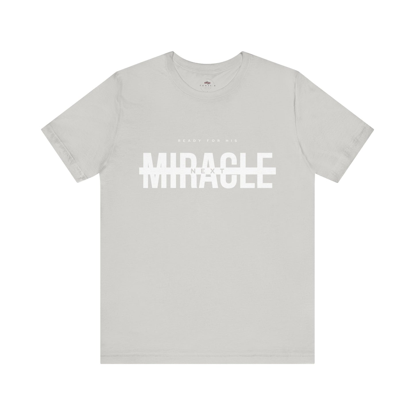 Miracle Unisex Jersey Tee, casual wear, gift for new parents, motivational shirt, soft fabric, everyday comfort