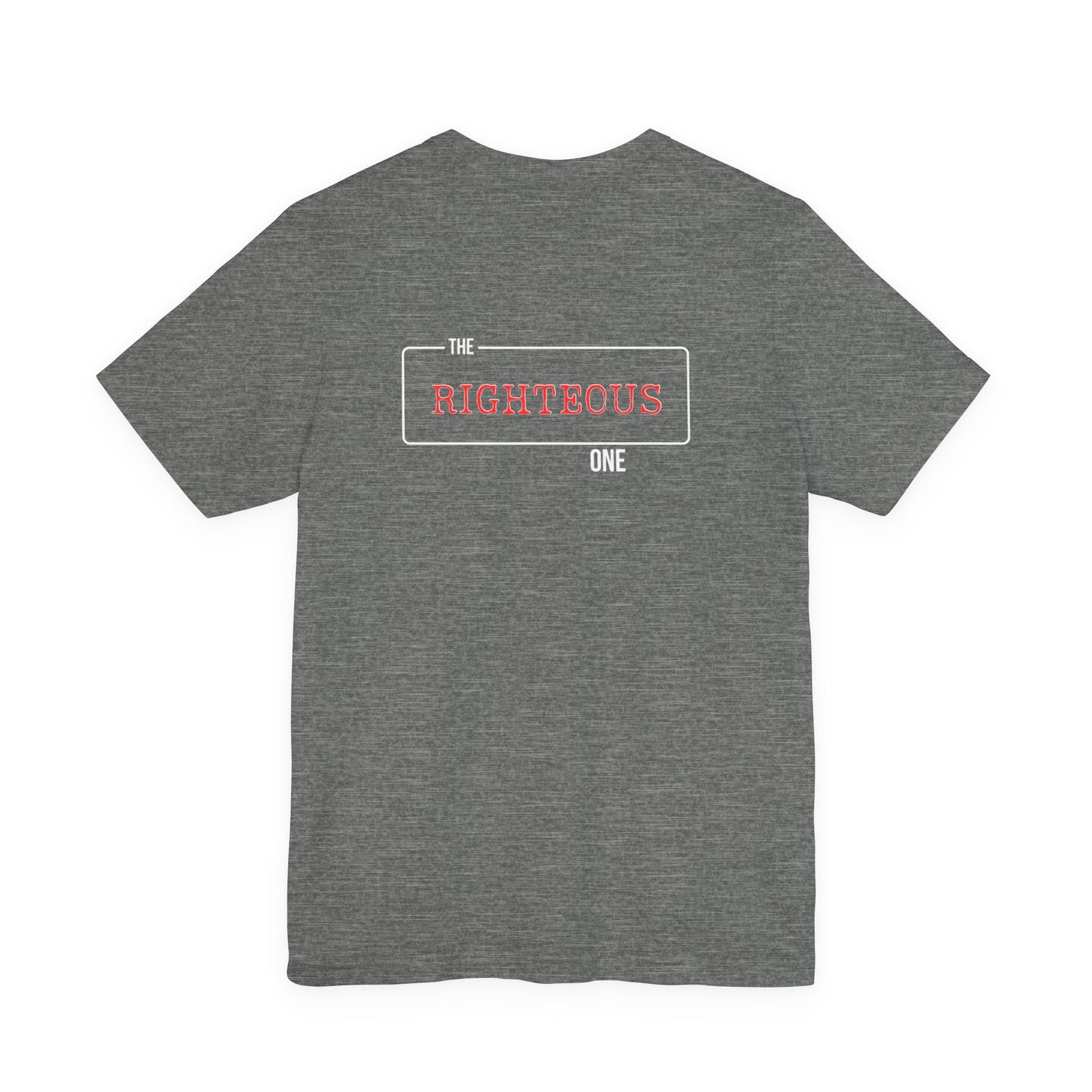 Faith-Inspired Unisex T-Shirt - The Righteous One Tee, Religious Apparel, Casual Wear, Christian Gift, Daily Motivation