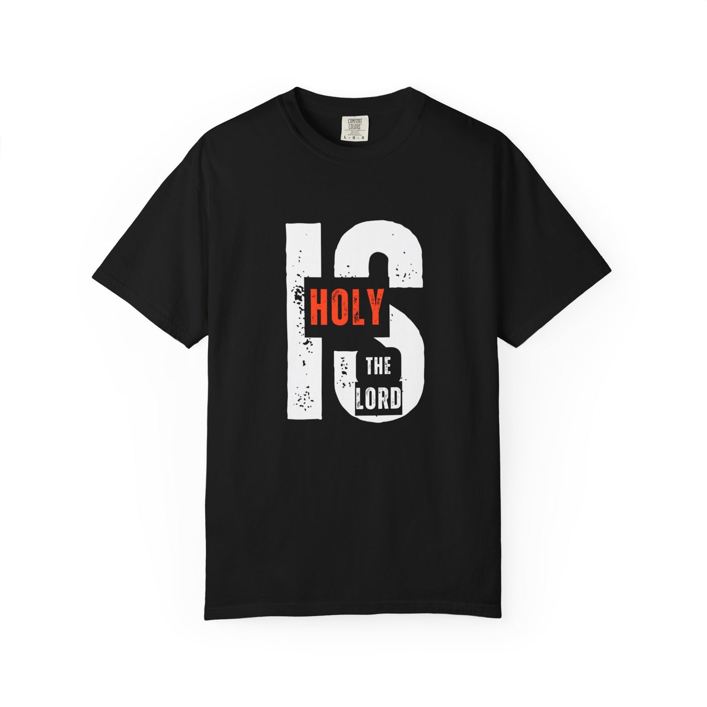 Christian Inspirational T-Shirt - Holy is the Lord, Faith Apparel, Unisex Gift for Believers, Sunday Service Wear, Casual Christian Outfit