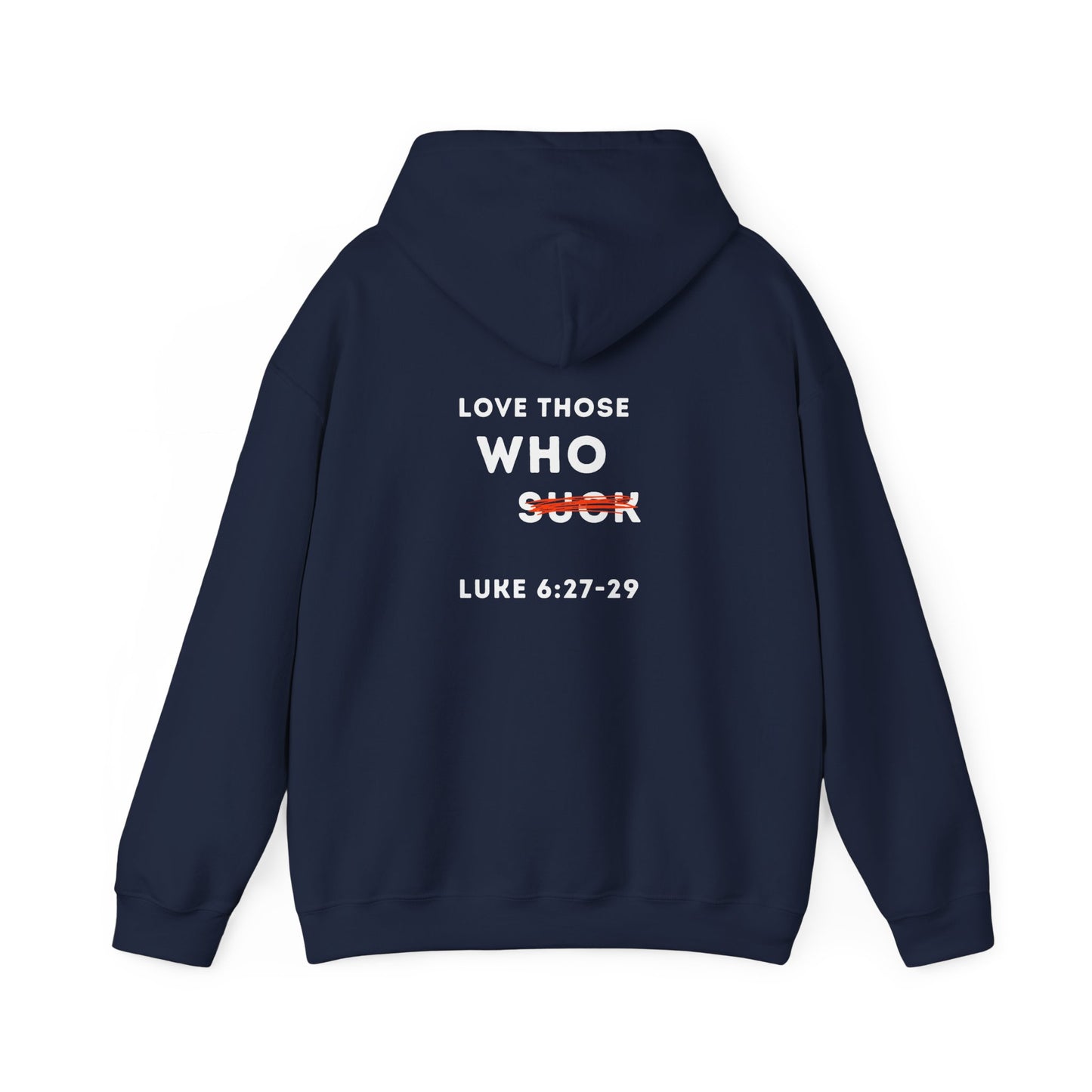Inspirational Unisex Hoodie - Cozy Blend, Faith-Inspired, Luke 6:27-31, Ideal Gift for Encouragement, Casual Wear, Everyday Comfort