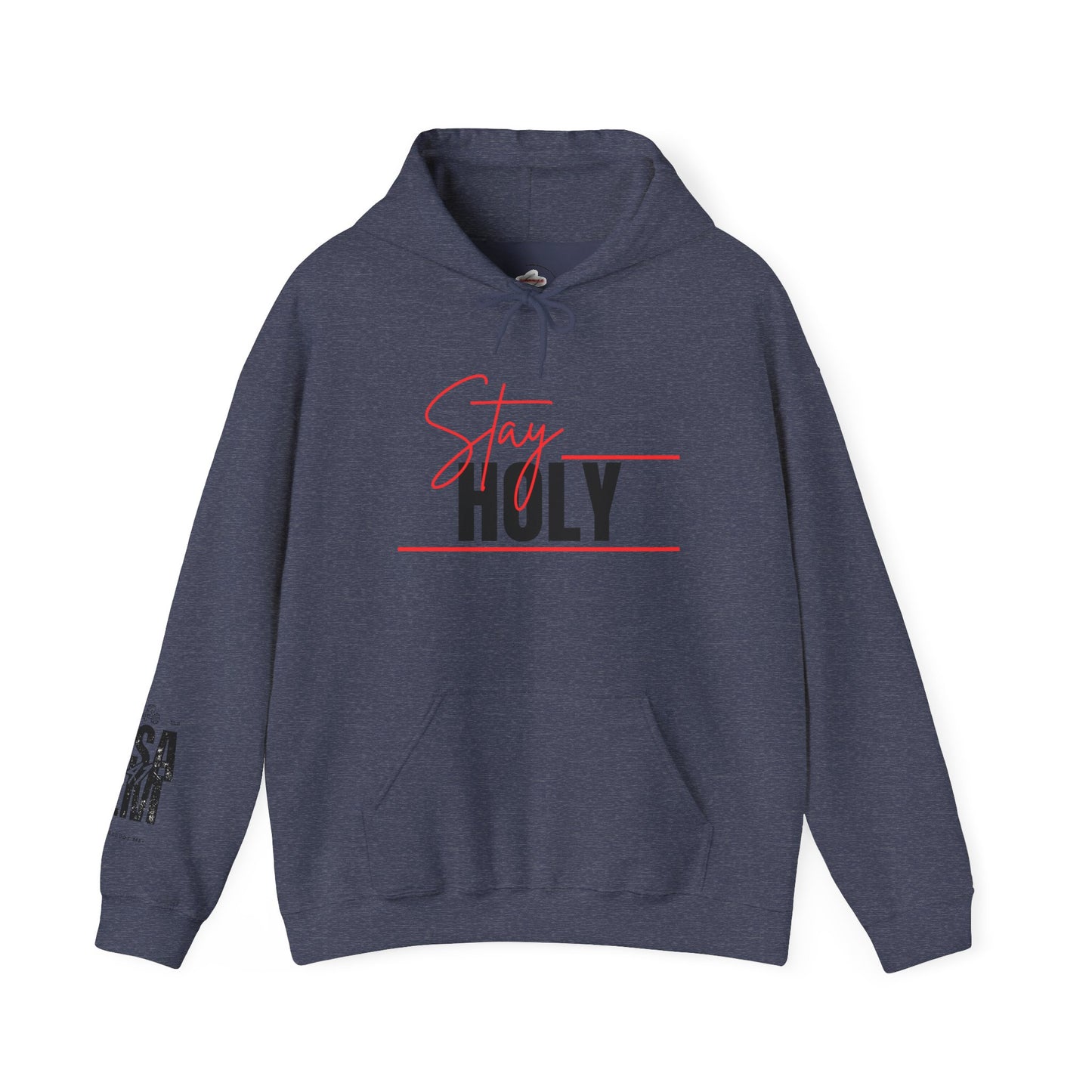 Stay Holy Unisex Hooded Sweatshirt, Cozy Sweatshirt, Faith Apparel, Casual Streetwear, Inspirational Gift, Perfect for Everyday Wear