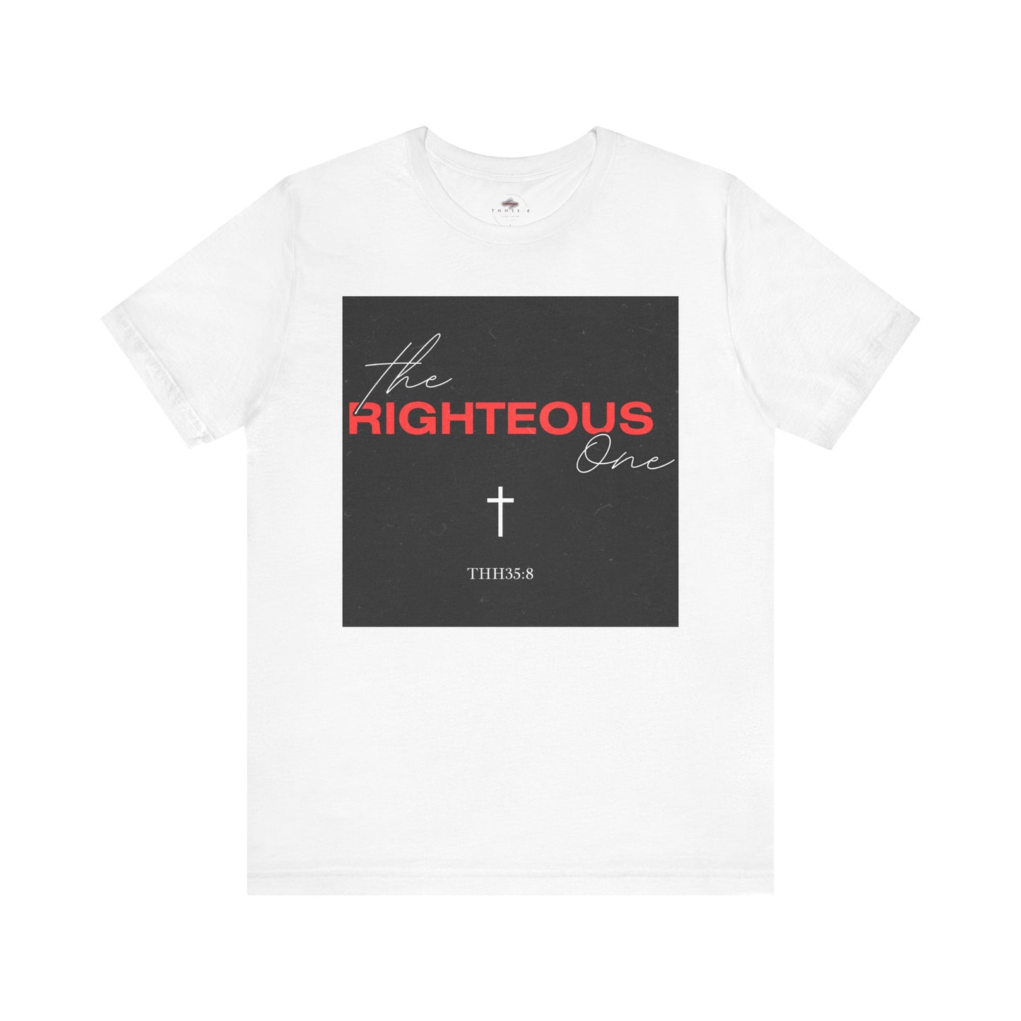Faith-Inspired Unisex T-Shirt - The Righteous One Tee, Religious Apparel, Casual Wear, Christian Gift, Daily Motivation