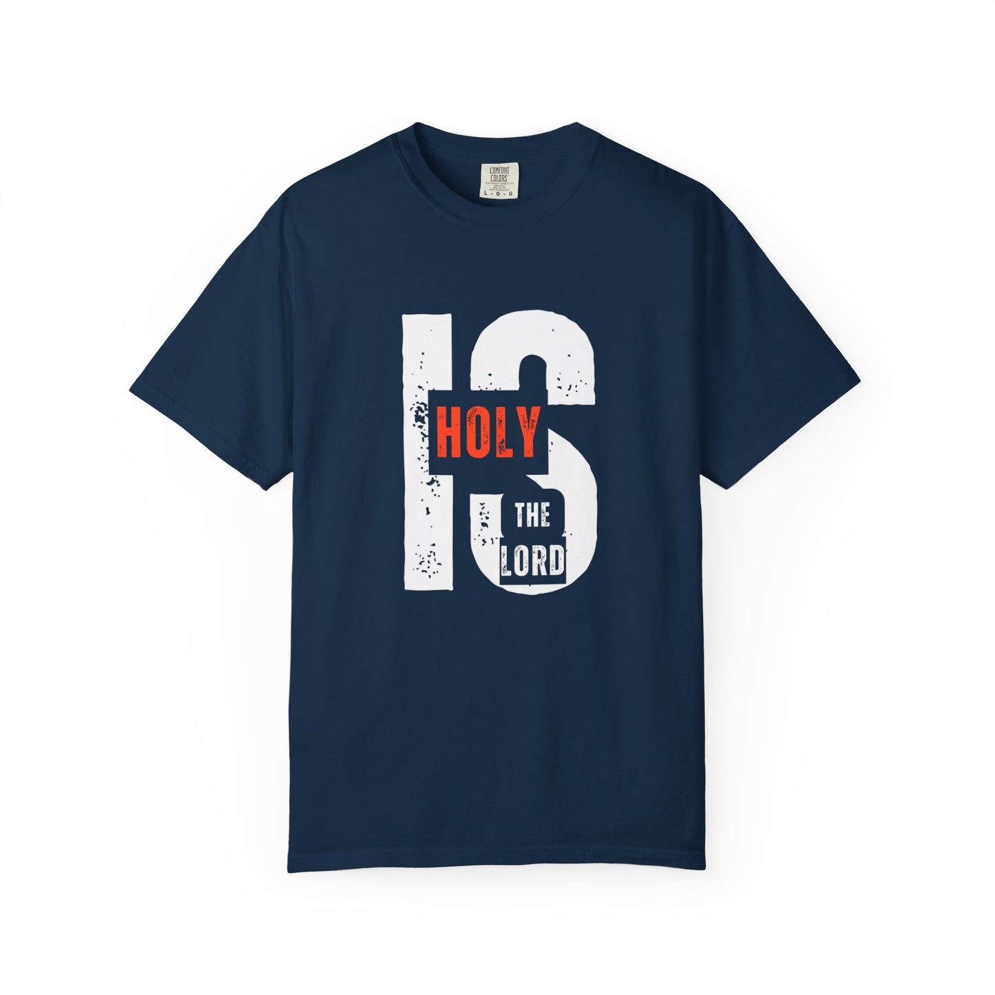 Christian Inspirational T-Shirt - Holy is the Lord, Faith Apparel, Unisex Gift for Believers, Sunday Service Wear, Casual Christian Outfit