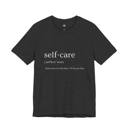 Self-Care Unisex Tee, Inspirational Shirt, Self-Love Gift, Motivational T-Shirt, Relaxation Wear, Wellness Apparel
